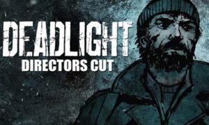 deadlight directors cut game