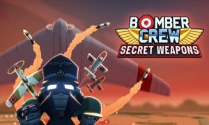 bomber crew secret weapons game