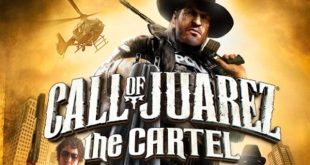 call of juarez the cartel game