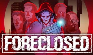 foreclosed game