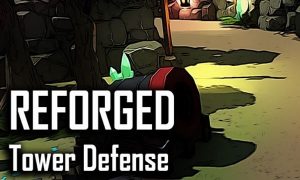 reforged td tower defense game