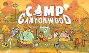 camp canyonwood game
