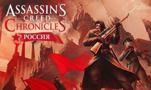 assassin’s creed chronicles russia game