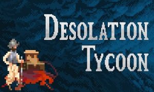 desolation tycoon game