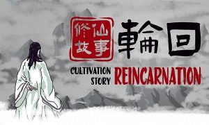 cultivation story reincarnation game