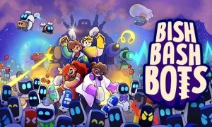 bish bash bots game download