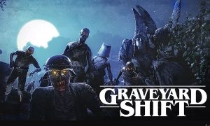 Graveyard Shift Game download