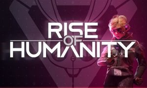Rise of Humanity Game Download